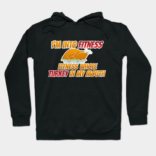 Funny Fitness Turkey Thanksgiving T-Shirt Hoodie by NerdShizzle